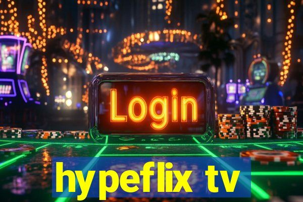 hypeflix tv